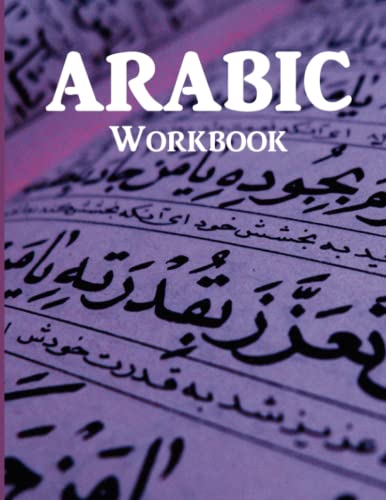 Lingobot Arabic Workbook For Arabic Alphabet Letters Tracing And Writing: Handwriting Practice Book For Adults, Kids, Preschool, Kindergarten, And Beg