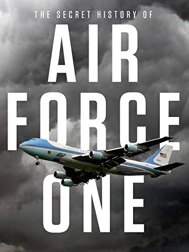 The Secret History of Air Force One