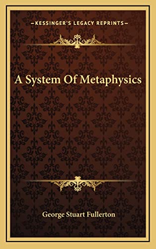 A System Of Metaphysics