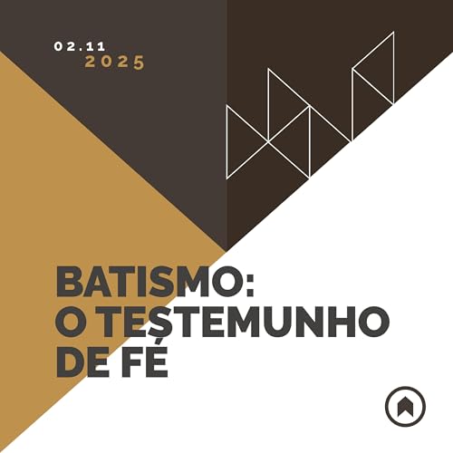 Batismo: O Testemunho De Fé Podcast Por  capa