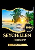  Seychellen Reiseführer 2026