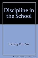Discipline in the School 0934753822 Book Cover