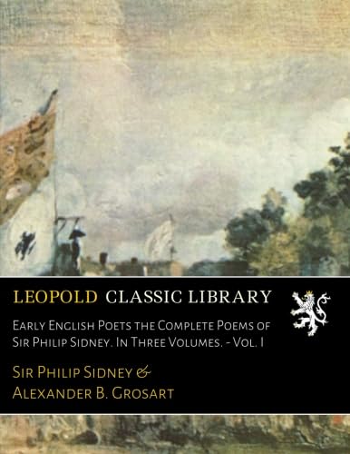 Amazon.com: Early English Poets the Complete Poems of Sir Philip Sidney ...