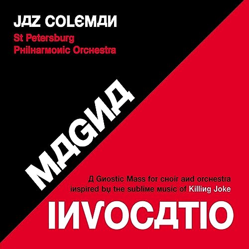 Magna Invocatio - a Gnostic Mass for Choir and Orchestra Inspired By the Sublime Music of Killing Jo