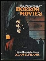 Horror Movies: Tales Of Terror In The Cinema (The Movie Treasury) 0861780914 Book Cover