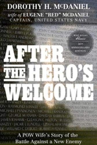 Buy After the Hero's Welcome: A POW Wife's Story of the Battle Against a New Enemy — BookShops.in