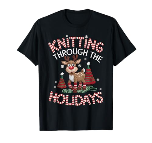 Christmas Reindeer Knitting Through the Holidays Family Xmas T-Shirt