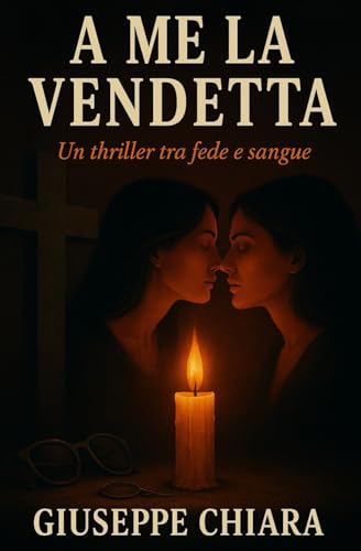  A me la vendetta