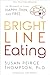 Bright Line Eating: The Science of Living Happy, Thin and Free