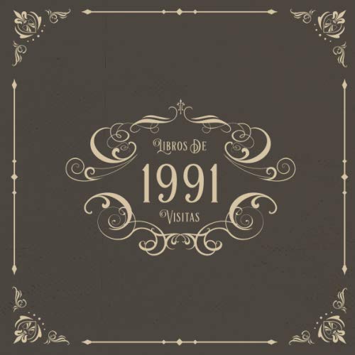 1991 Libros de Visitas: Libros de visitas para fiestas de cumpleaños de estilo vintage para que la familia y los amigos inserten saludos y mensajes | 100 páginas