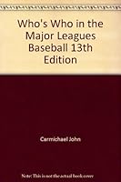 Who's Who in the Major Leagues Baseball 13th Edition B005TBWCRO Book Cover