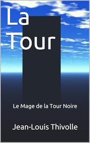 Le Mage de la tour noire (French Edition)