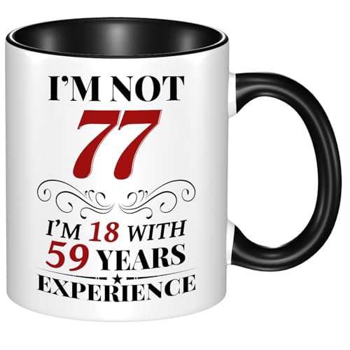 77th Birthday Mug for Women Men, Turning 77 Year Old Birthday Gifts Women Men Mom Dad Wife Husband, Sister, Best Friends, Coworkers, Her, Him, Dishwasher and Microwave friendly, 11oz Coffee Cup
