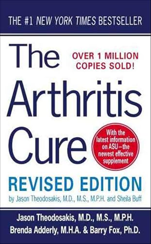 The Arthritis Cure: The Medical Miracle That Can Halt, Reverse, and May Even Cure Osteoarthritis
