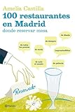  100 restaurantes en Madrid donde reservar mesa (Prácticos)