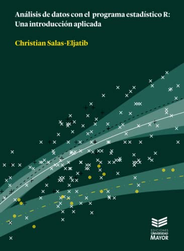 Análisis de datos con el programa estadístico R: Una introducción aplicada (Spanish Edition)