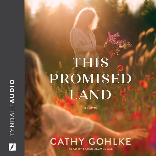 This Promised Land by Cathy Gohlke episode artwork