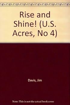 U.S. Acres 4: Rise and Shine (U.S. Acres, No 4) - Book  of the U.S. Acres