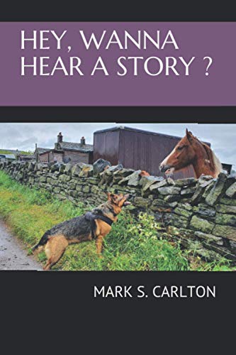 HEY, WANNA HEAR A STORY ?