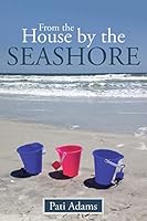 From the House by the Seashore 1490885315 Book Cover