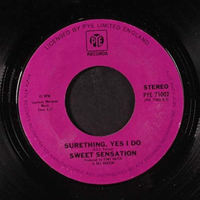 sad sweet dreamer / surething, yes i do 45 rpm single