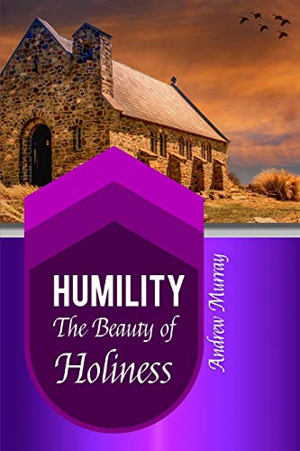 Humility: The Beauty of Holiness (Golden Classics)