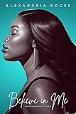 Believe in Me (Strickland Sisters Book 2)