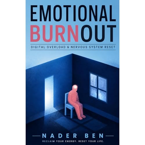 Emotional Burnout Audiobook By Nader Ben cover art
