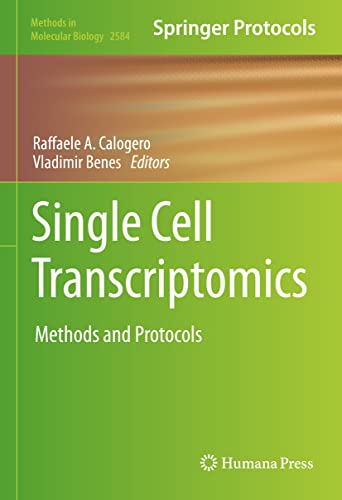 Single Cell Transcriptomics: Methods and Protocols: 2584 (Methods in Molecular Biology) view 2