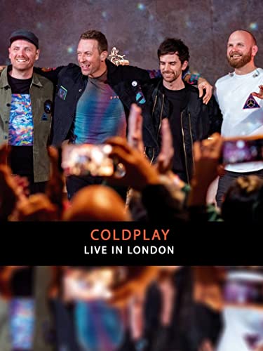 Coldplay - Live in London