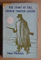 The Story Of The French Foreign Legion 0856177075 Book Cover