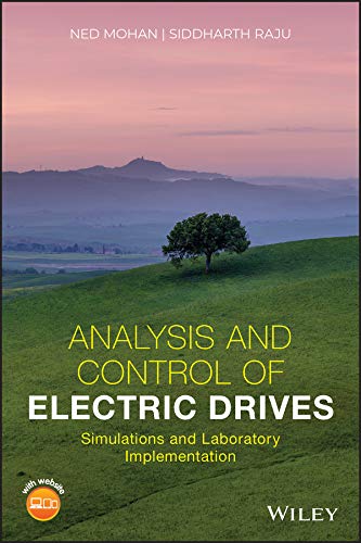 Analysis And Control Of Electric Drives Simulations And Laboratory 