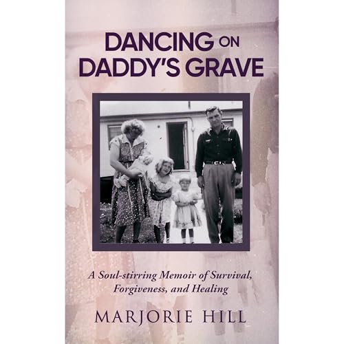 Dancing on Daddy's Grave Audiolibro Por Marjorie Hill arte de portada