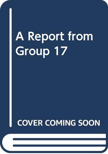 A Report from Group 17 B0006CPVR4 Book Cover