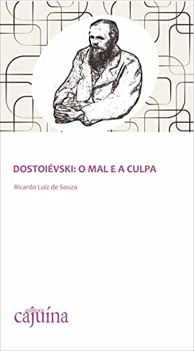 Dostoiévski: o mal e a culpa (Leituras Livro 7)