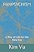 PANPSYCHISM: a Way of Life for the New Era