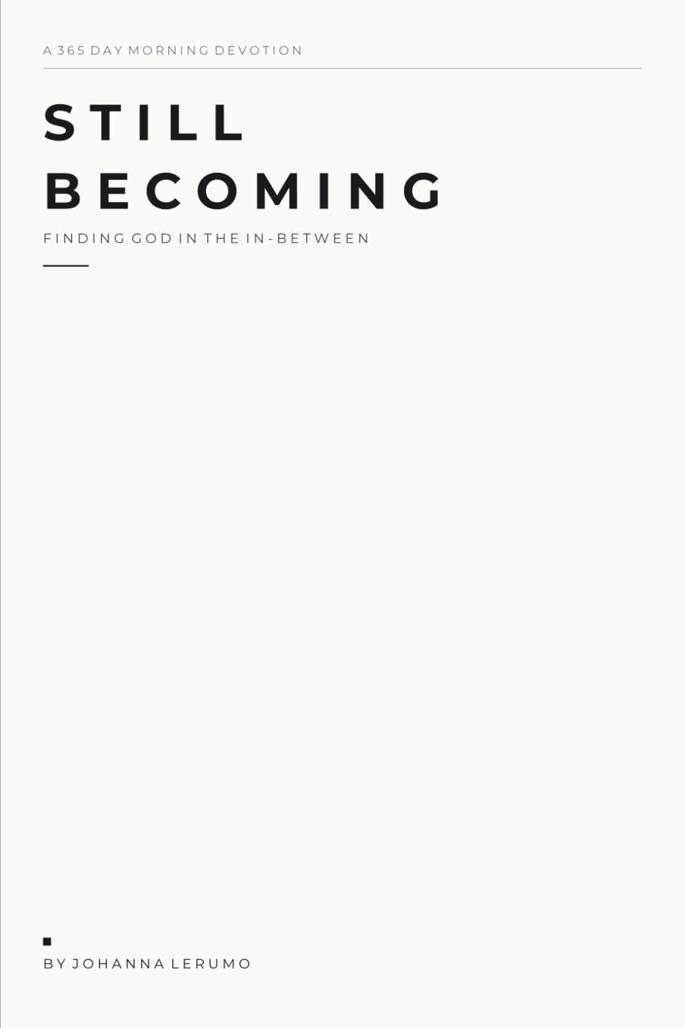 Still Becoming: Finding God in the In-Between