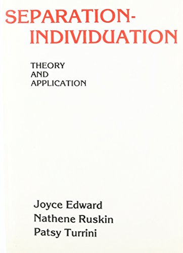 Separation--Individuation: Theory and Applicati... 0898760186 Book Cover