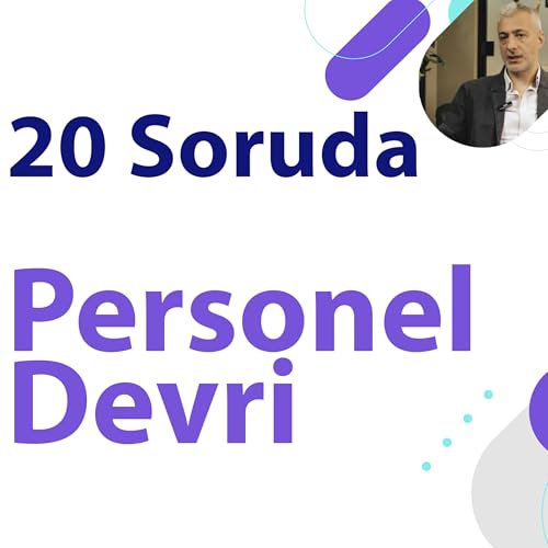 20 Soruda Personel Devri | Personel Devir işlemleri konusunda sık&ccedil;a sorulan sorular ve cevapları
