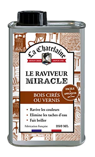 La Chatelaine Raviveur Miracle Bois Vernis ou Cirés 250 ml - Couleur de Meubles, Rénovateur, Protecteur - Nourrit, Fait Briller & Élimine les Taches d'Eau - Fabrication Française