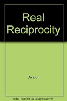 Paperback Real Reciprocity: Balancing U.S. Economic and Security Policies in the Pacific Basin Book