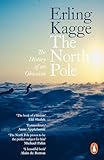 polar north face  The North Pole: The History of an Obsession (English Edition)