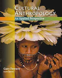 Cultural Anthropology: An Applied Perspective (Non-InfoTrac Version)