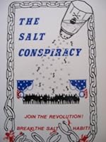 THE SALT CONSPIRACY (JOIN THE REVOLUTION! BREAK THE SALT HABIT!) B002BWRL9I Book Cover
