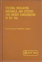 Thermal Insulation, Materials, and Systems for Energy Conservation in the '80s 9993863491 Book Cover
