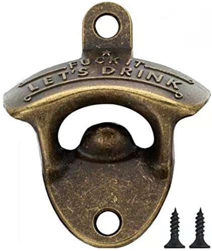 Abridor de botellas de pared 'Fuck it let's drink' de 1 pieza: monte rápidamente el abridor de cerveza con los tornillos suministrados (RETRO)
