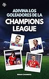  ADIVINA LOS GOLEADORES DE LA CHAMPIONS LEAGUE: ¿Podrás adivinar a los mayores goleadores de la mayor competición de fútbol solo a través de su fotografía?