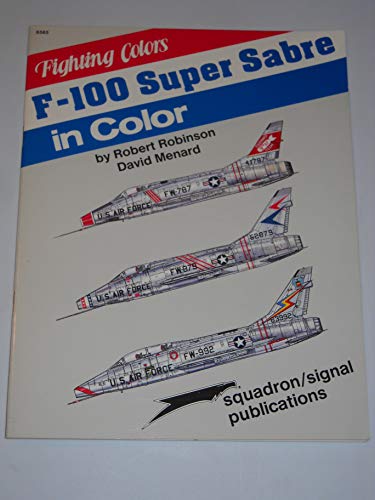 F-100 Super Sabre in Color - Fighting Colors series (6565)