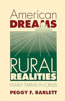 Paperback American Dreams, Rural Realities: Family Farms in Crisis (Studies in Rural Culture) Book