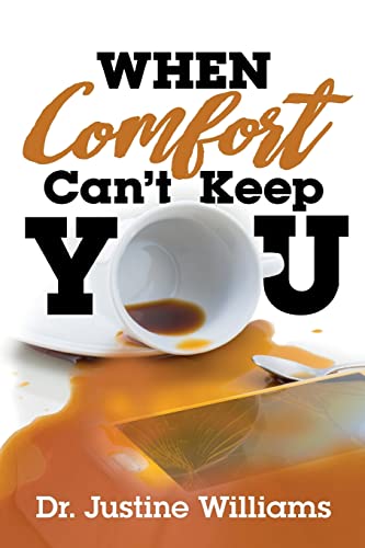 When Comfort Can't Keep You